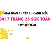 Giải bài 7 trang 26 Toán 7 Tập 1 SGK Cánh Diều